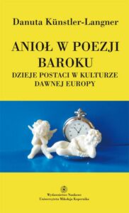 Okładka: Anioł w poezji baroku. Dzieje postaci w kulturze dawnej Europy