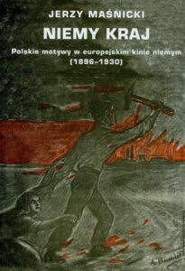 Okładka: Niemy kraj. Polskie motywy w europejskim kinie niemym 1896-1930
