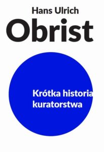 Okładka: Krótka historia kuratorstwa