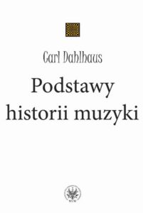 Okładka: Podstawy historii muzyki