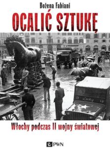 Okładka: Ocalić sztukę. Włochy podczas II wojny światowej