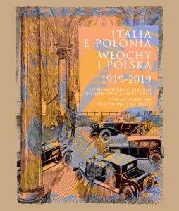 Okładka: Italia e Polonia (1919-2019) / Włochy i Polska (1919-2019). Meraviglioso viaggio lungo cento anni / Sto lat wspólnej fascynującej podróży