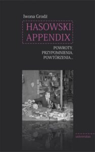 Okładka: Hasowski Appendix. Powroty Przypomnienia Powtórzenia