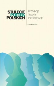 Okładka: Stulecie poetek polskich Przekroje - tematy - interpretacje