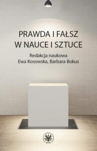 Okładka: Prawda i fałsz w nauce i sztuce