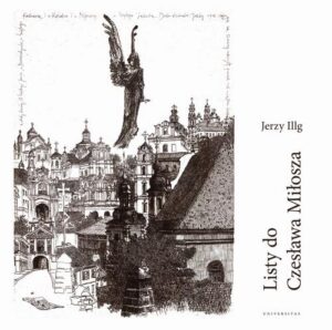 Okładka: Listy do Czesława Miłosza / Letters to Czesław Miłosz