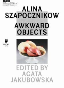Okładka: Alina Szapocznikow: Awkward Objects