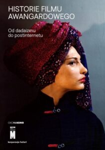 Okładka: Historie filmu awangardowego. Od dadaizmu do postinternetu