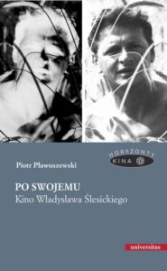 Okładka: Po swojemu. Kino Władysłwa Ślesickiego