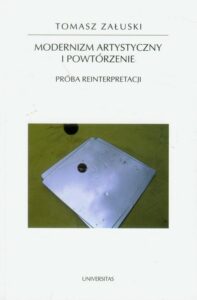 Okładka: Modernizm artystyczny i powtórzenie. Próba interpretacji
