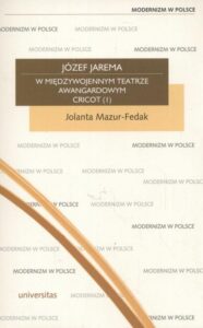 Okładka: Józef Jarema w międzywojennym teatrze awangardowym Cricot I