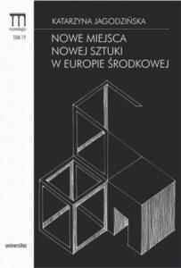 Okładka: Nowe miejsca nowej sztuki w Europie Środkowej