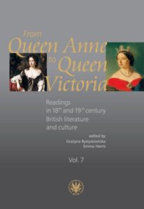 Okładka: From Queen Anne to Queen Victoria. Volume 7. Readings in 18th and 19th century British literature and culture
