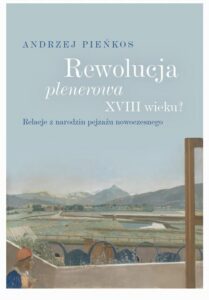 Okładka: Rewolucja plenerowa XVIII wieku?. Relacje z narodzin pejzażu nowoczesnego