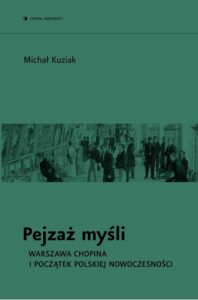 Okładka: Pejzaż myśli. Warszawa Chopina i początek polskiej nowoczesności