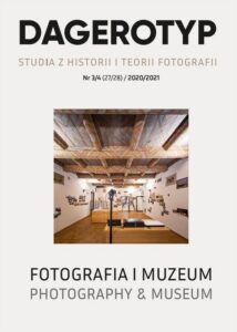 Okładka: Dagerotyp. Studia z historii i teorii fotografii, Nr 3/4 (27/28) / 2020/2021