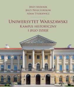 Okładka: Uniwersytet Warszawski. Kampus historyczny i jego dzieje