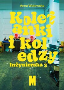 Okładka: Koleżanki i koledzy. Inżynierska 3