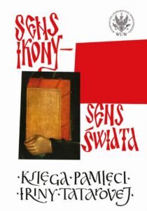 Okładka: Sens ikony. Sens świata. Pamięci Iriny Tatarovej