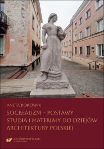 Okładka: Socrealizm – postawy. Studia i materiały do dziejów architektury polskiej