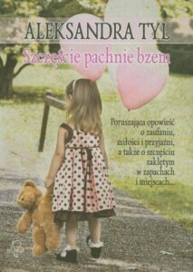 Okładka: Szczęście pachnie bzem
