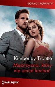 Okładka: Mężczyzna, który nie umiał kochać