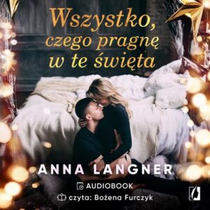 Okładka: Wszystko, czego pragnę w te święta
