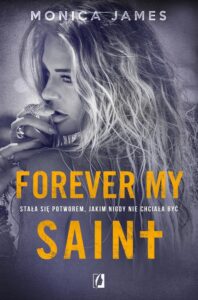 Okładka: Forever my Saint. All the pretty things. Tom 3