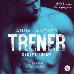 Okładka: Trener. Szczyt formy. Faceci do wynajęcia