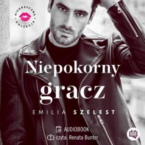 Okładka: Niepokorny gracz. Niegrzeczna kolekcja