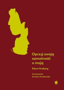 Okładka: Oprzyj swoją samotność o moją