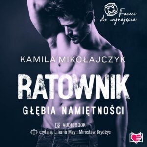 Okładka: Ratownik. Głębia namiętności. Faceci do wynajęcia