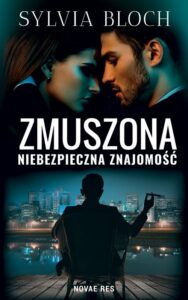 Okładka: Zmuszona Niebezpieczna znajomość