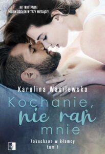 Okładka: Kochanie, nie rań mnie