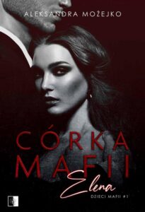 Okładka: Córka mafii. Elena