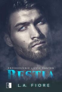 Okładka: Bestia. Przebudzenie Lizzie Danton