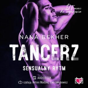 Okładka: Tancerz. Sensualny rytm. Faceci do wynajęcia