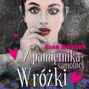 Okładka: Z pamiętnika samotnej wróżki