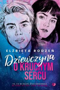 Okładka: Dziewczyna o kruchym sercu