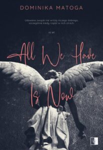 Okładka: All We Have Is Now