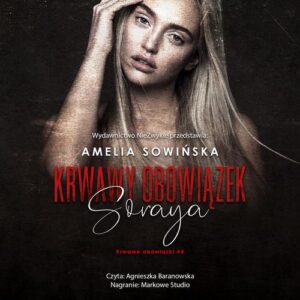 Okładka: Krwawy obowiązek. Soraya