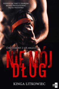 Okładka: Nie mój dług #1. Demony z Los Angeles #1