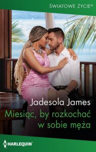 Okładka: Miesiąc, by rozkochać w sobie męża