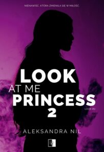 Okładka: Look at Me Princess 2