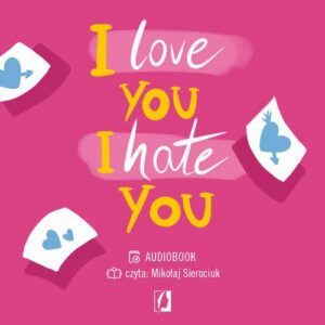 Okładka: I love you, I hate you
