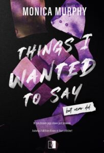Okładka: Things I Wanted to Say, But Never Did