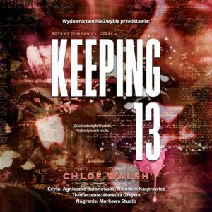 Okładka: Keeping 13. Część pierwsza