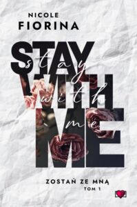 Okładka: Stay with Me. Zostań ze mną. Tom 1