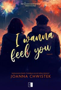 Okładka: I Wanna Feel You