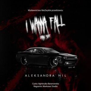 Okładka: I Wanna Fall. Dark Side